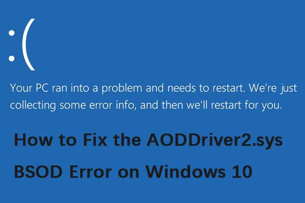 How to Fix the AODDriver2.sys BSOD Error on Windows 10