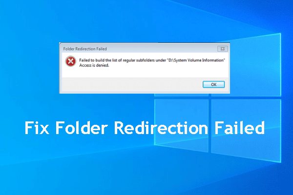Folder Redirection Failed? How Can You Fix This Issue?