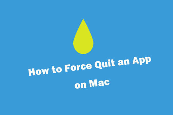 How to Force Quit Mac | 4 Ways to Force Quit an App on Mac