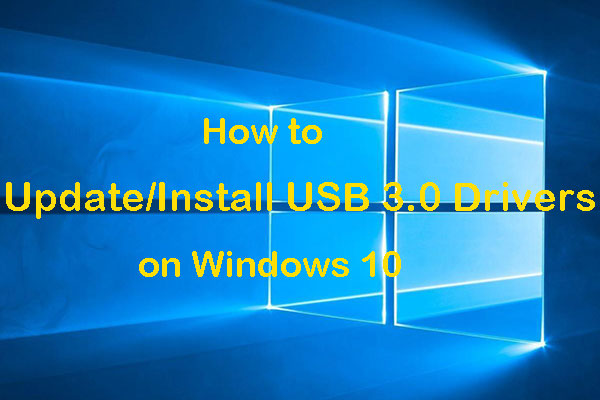 How to Update/Install USB 3.0 Drivers on Windows 10?