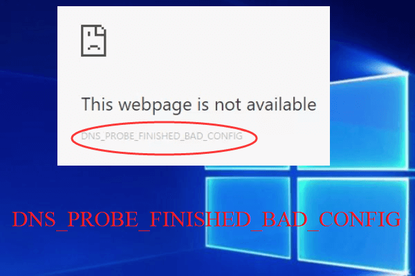 Fixed: DNS_PROBE_FINISHED_BAD_CONFIG on Windows 10