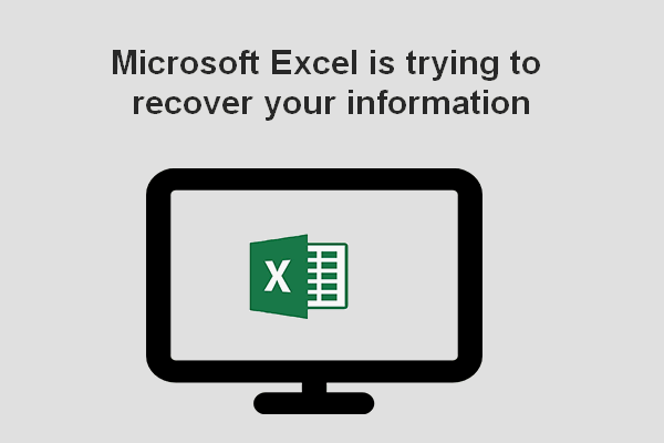 Error: Microsoft Excel Is Trying To Recover Your Information