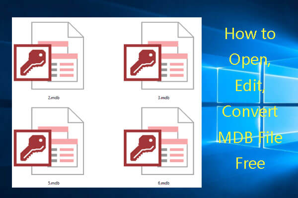 How to Open, Edit, Convert MDB File Free – 8 Tools