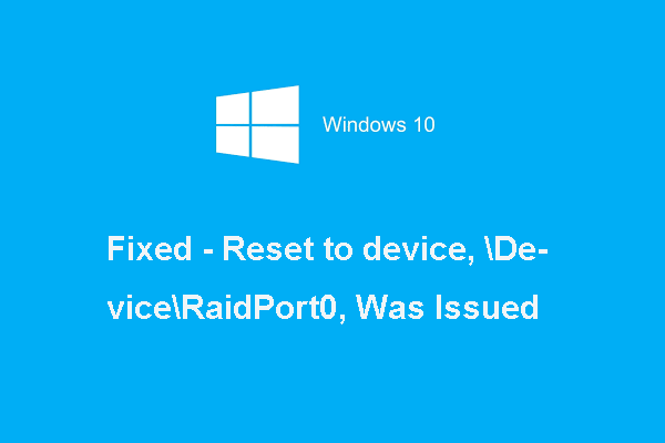 6 Ways: Reset to Device, DeviceRaidPort0 Was Issued