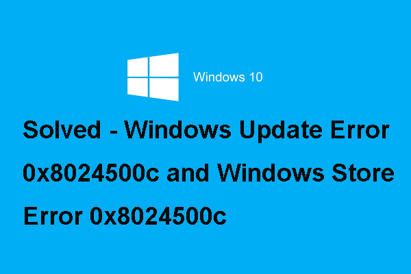 How to Fix Windows Error 0x8024500c? (Focus on 2 Cases)