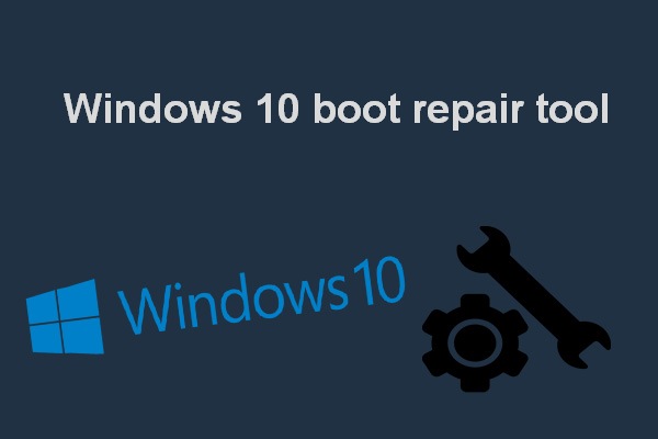 Top Windows 10 Boot Repair Tools You Should Know