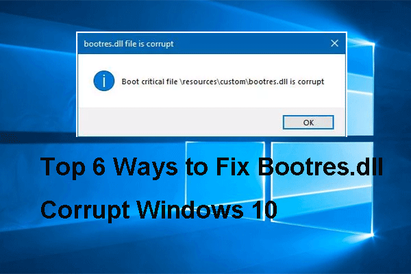 Top 6 Ways to Fix Bootres.dll Corrupt Windows 10