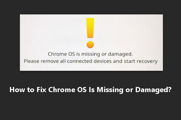 [Solved] How to Fix Chrome OS Is Missing or Damaged?