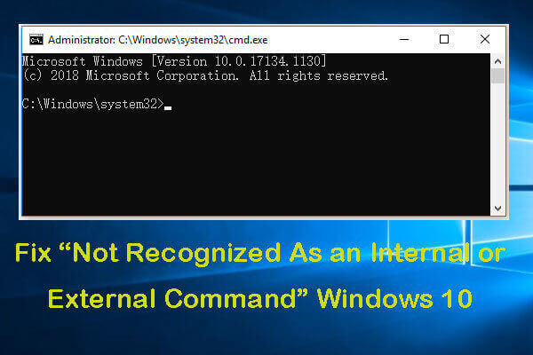 Fix “Not Recognized As an Internal or External Command” Win 10