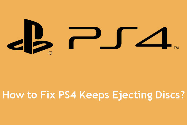 If Your PS4 Keeps Ejecting Discs, Try These Solutions