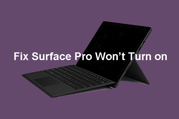 [Solved] Surface Pro Won’t Turn on or Wake up from Sleep