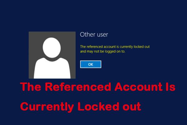 How to Fix the Referenced Account Is Currently Locked out Error