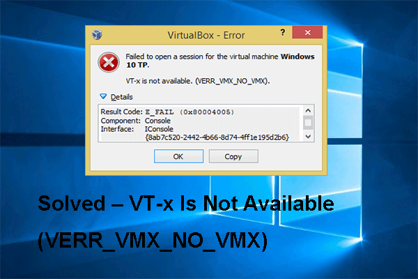 Solved – VT-x Is Not Available (VERR_VMX_NO_VMX)