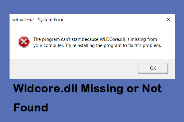 How to Fix the “Wldcore.dll Missing or Not Found” Issue