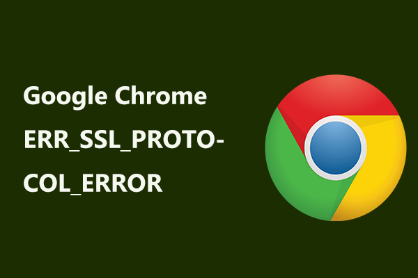 Solutions to ERR_SSL_PROTOCOL_ERROR Chrome