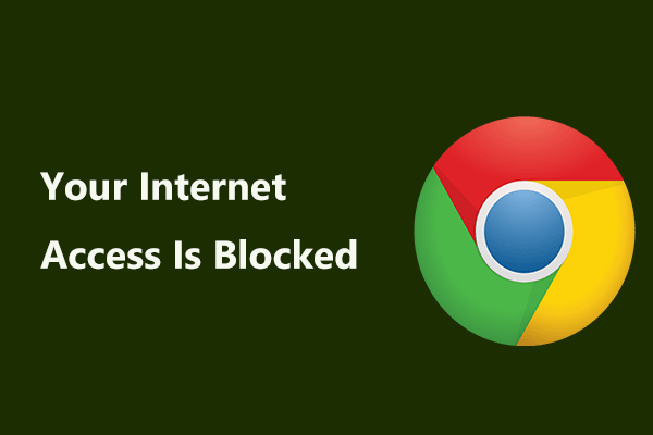 What to Do If Your Internet Access Is Blocked in Windows 10?
