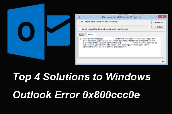 Top 4 Solutions to Windows Outlook Error 0x800ccc0e