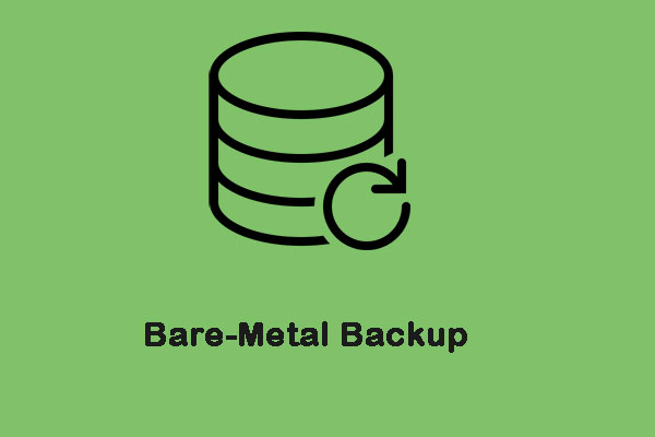 What Is the Bare-Metal Backup & Restore and How to Do?