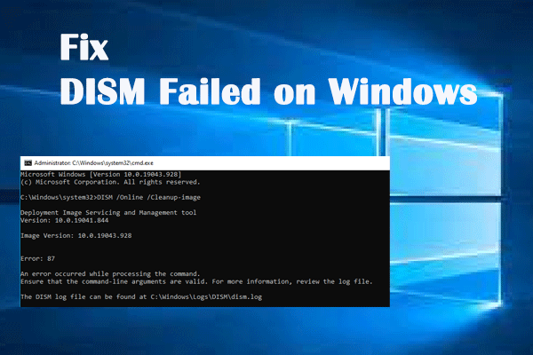 How to Fix: DISM Failed On Windows 10/8/7 Computer