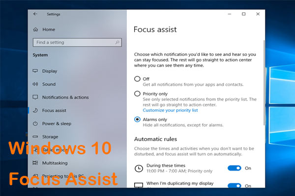 What’s Focus Assist in Windows 10? See the Guide to Learn It!
