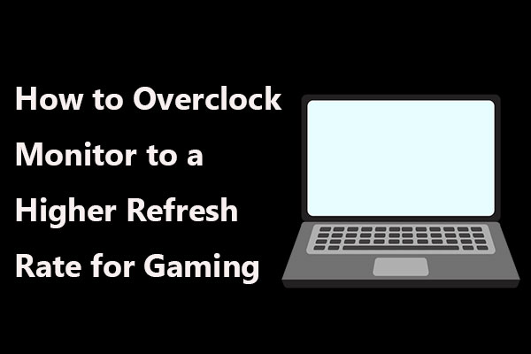 How to Overclock Monitor to a Higher Refresh Rate for Gaming