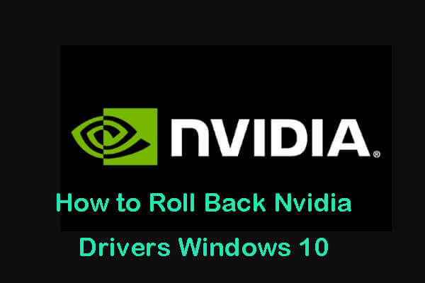 How to Roll Back Nvidia Drivers Windows 10 – 3 Steps