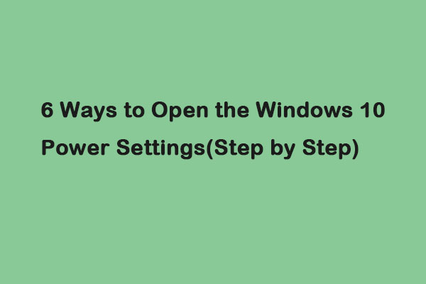 6 Ways to Open the Windows 10 Power Settings(Step by Step)