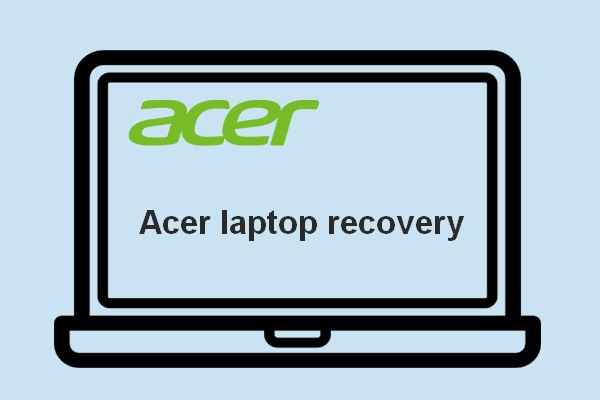 Want To Do Acer Recovery? Get To Know These Tips