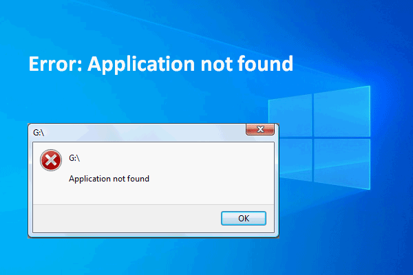 How To Fix Application Not Found In Windows 10/8/7