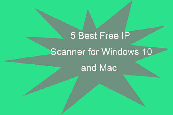 5 Best Free IP Scanner for Windows 10 and Mac