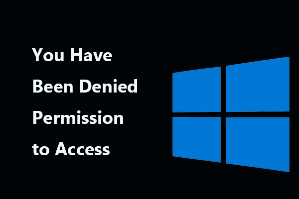 Fixes - You Have Been Denied Permission to Access This Folder