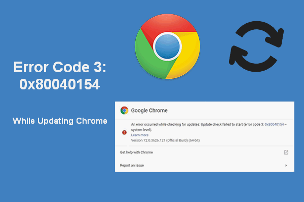 Solutions To Error Code 3: 0x80040154 In Google Chrome