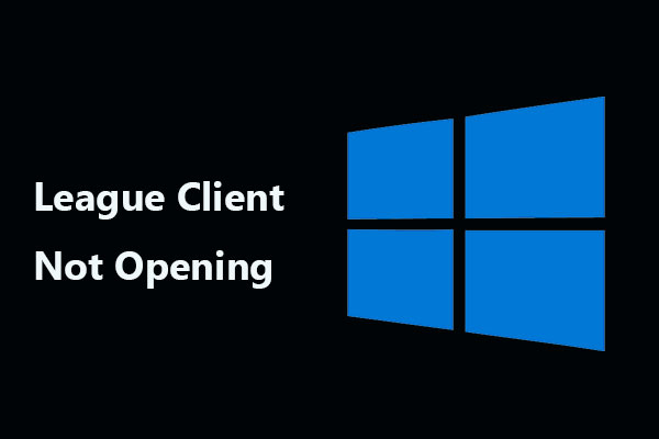 Is League Client Not Opening? Here’re Fixes That You Can Try.