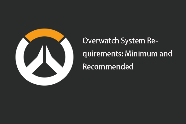 What Are the Overwatch System Requirements