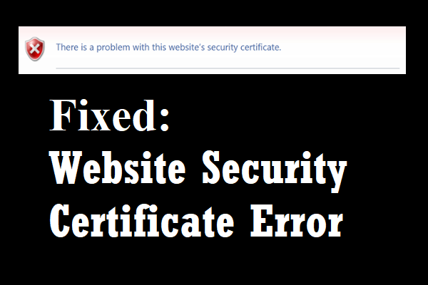 How to Fix the Website Security Certificate Error?