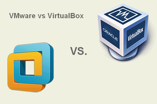 VMware Vs VirtualBox, Which Is Better For You