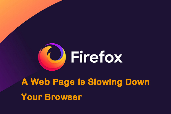 Full Fixes to the "A Web Page Is Slowing Down Your Browser" Issue