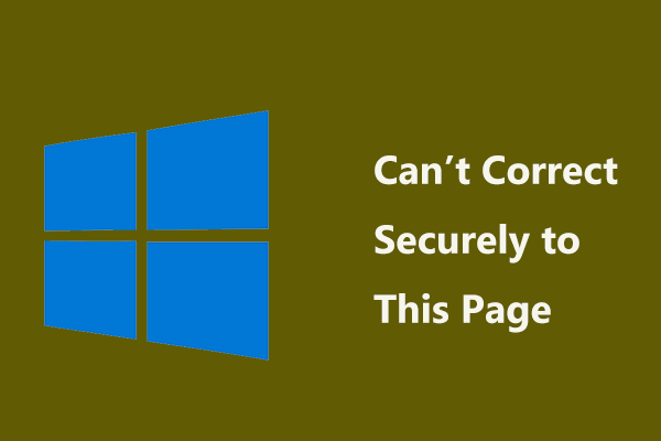 Can’t Correct Securely to This Page? Try These Methods!