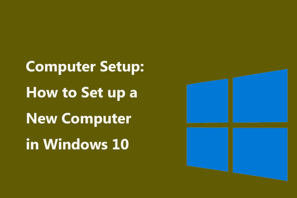 Computer Setup: How to Set up a New Computer/PC with Windows 10