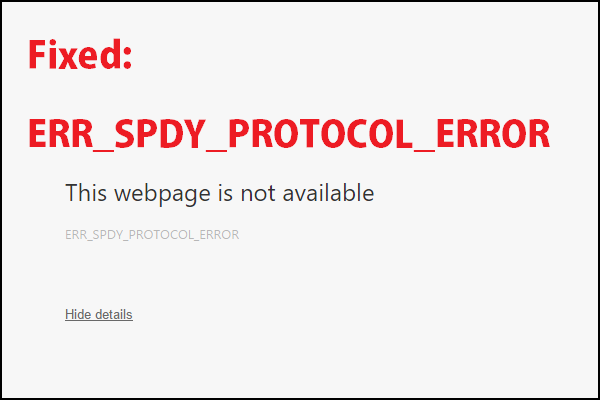 How to Fix ERR_SPDY_PROTOCOL_ERROR? Try These Methods