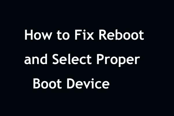 Solução Rápida Para “Reinicie e Selecione o Dispositivo de Inicialização Adequado” no Windows