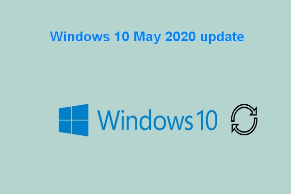 Windows 10 May 2020 Update Is Released To Users