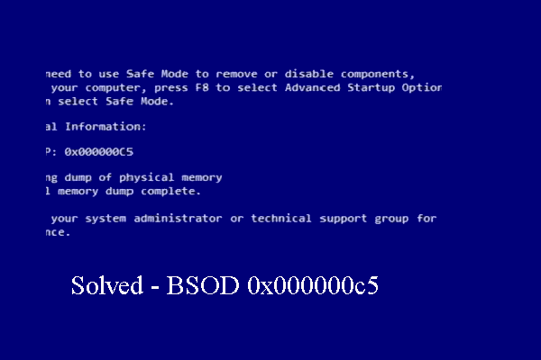 4 Solutions to Blue Screen of Death Error 0x000000c5