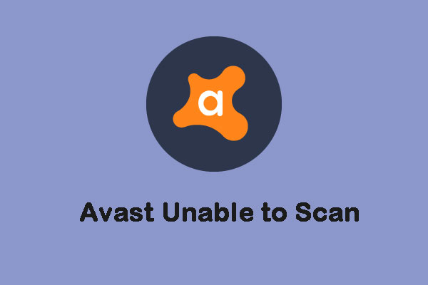 How to Fix the “Avast Unable to Scan” Issue on Windows/Mac