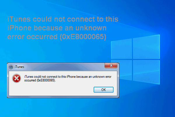 iTunes Could Not Connect To This iPhone: Error 0xE8000065