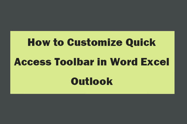 How to Customize Quick Access Toolbar Word Excel Outlook