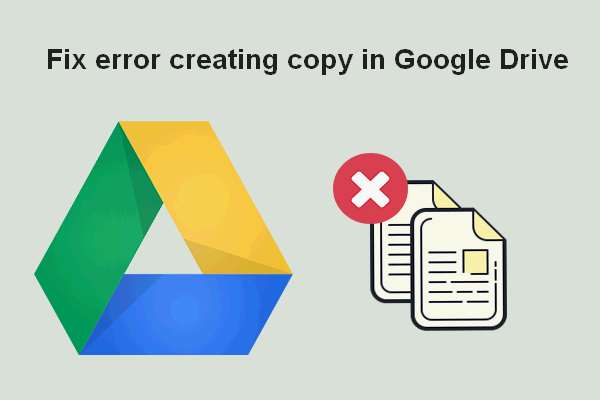 How Do You Fix Error Creating Copy In Google Drive