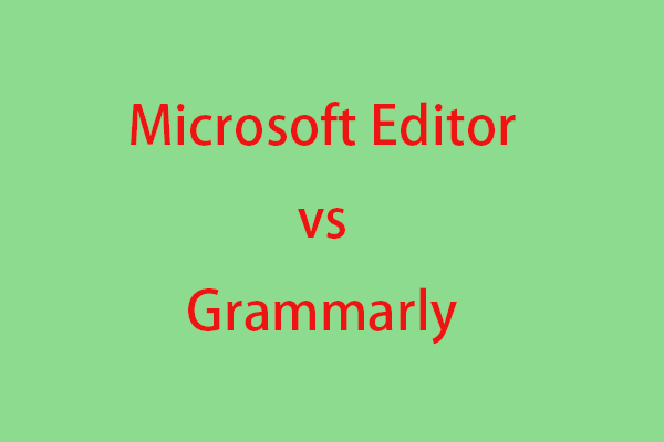 Microsoft Editor vs Grammarly: Differences
