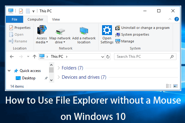 How to Use File Explorer without a Mouse Windows 10