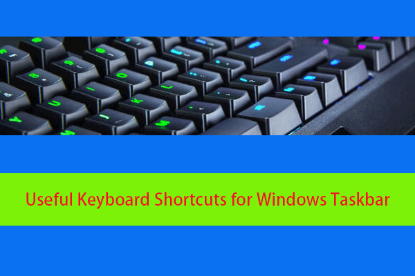 Useful Keyboard Shortcuts for Windows Taskbar